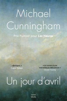 Un jour d'avril - Michael Cunningham